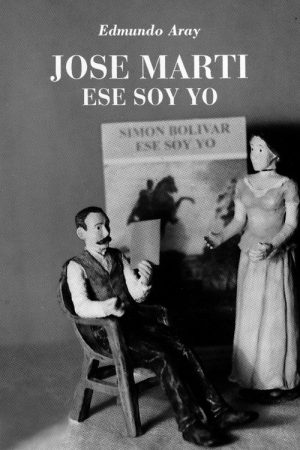 José Martí, ese soy yo (2005) poster