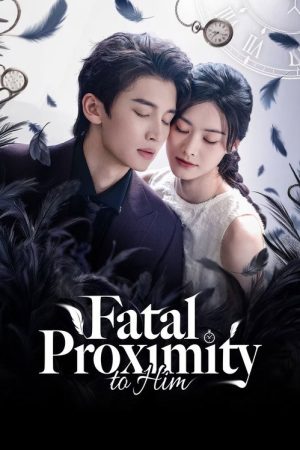 Fatal Proximity to Him (2026) poster