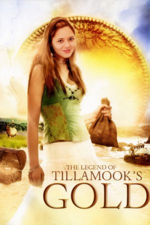 The Legend of Tillamook’s Gold (2006) poster