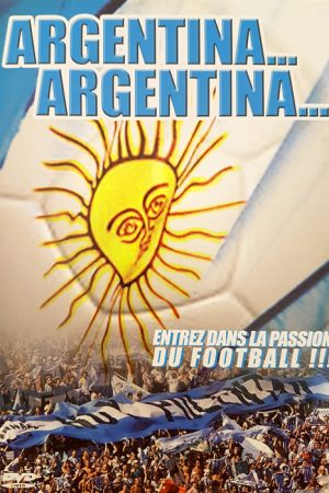 Argentina… Argentina… (2006) poster
