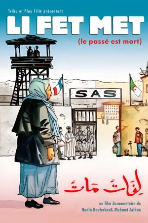 Li Fet Met (Le passé est mort) (2007) poster