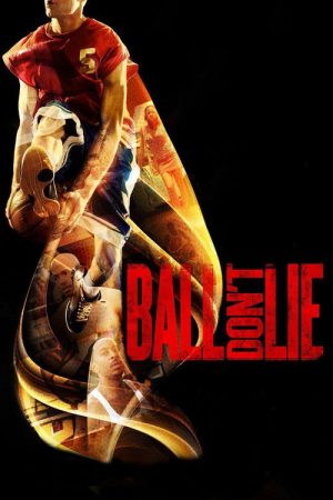 Ball Don’t Lie (2008) poster