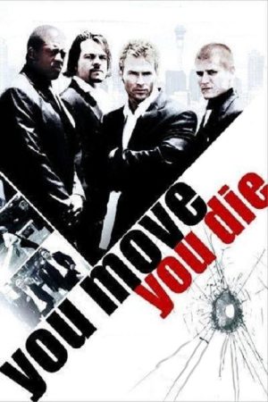 You Move You Die (2007) poster
