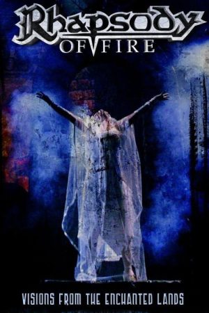 Rhapsody of Fire – Visions from the Enchanted Lands (2007) poster
