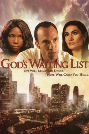 God’s Waiting List (2006) poster