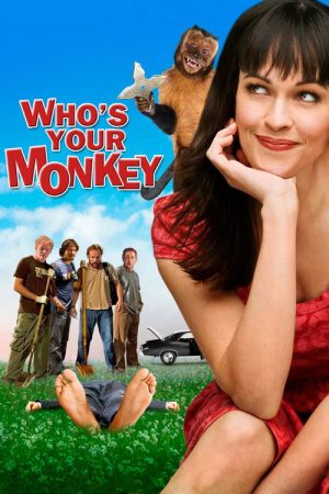 Who’s Your Monkey? (2007) poster