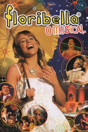 Floribella – The Musical (2006) poster