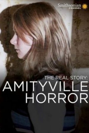 The Real Story: The Amityville Horror (2009) poster