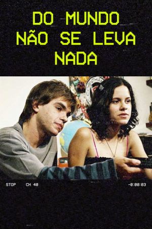 You Can’t Take Anything from This World (2006) poster