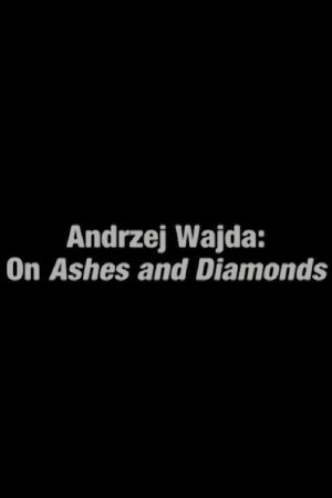 Andrzej Wajda: On Ashes and Diamonds (2005) poster