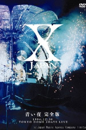 X Japan – 青い夜 (2007) poster