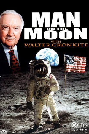 Man on the Moon with Walter Cronkite (2008) poster