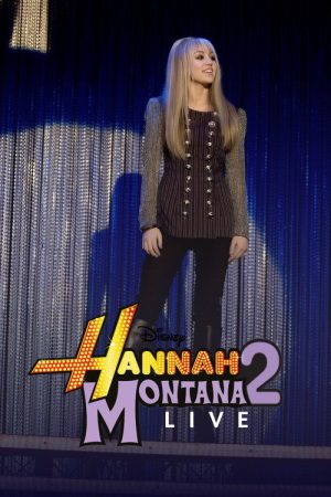 Hannah Montana 2: Live In Concert (2007) poster