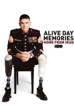 Alive Day Memories: Home from Iraq (2007) poster