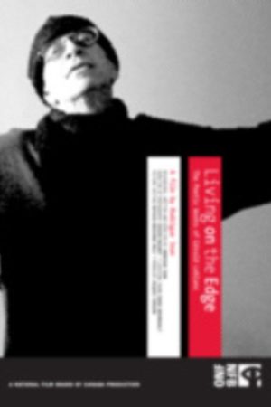 Living on the Edge: The Poetic Works of Gérald Leblanc (2005) poster