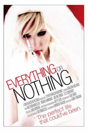 Everything or Nothing (2007) poster