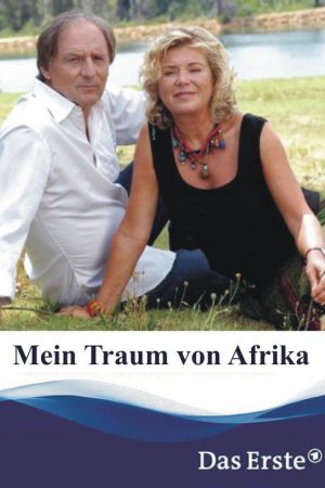 Mein Traum von Afrika (2007) poster
