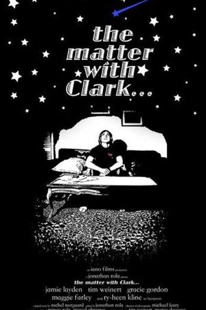 The Matter With Clark (2008) poster