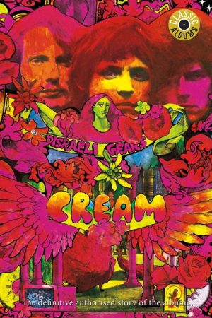 Classic Albums: Cream – Disraeli Gears (2006) poster