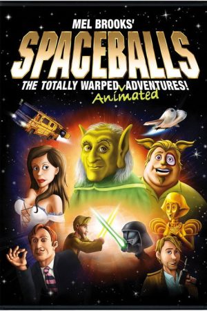 Spaceballs: The Totally Warped Animated Adventures (2008) poster