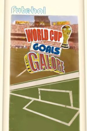 World Cup Goals Galore (2006) poster
