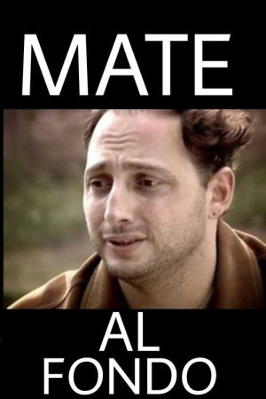 Mate al fondo (2007) poster