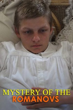 National Geographic Presents: Mystery of the Romanovs (2007) poster