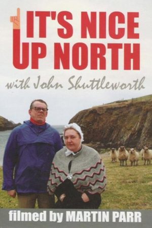 John Shuttleworth: It’s Nice Up North (2006) poster