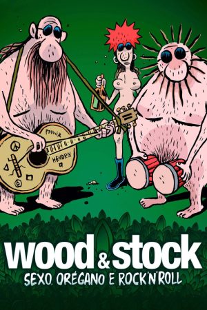 Wood & Stock: Sex, Oregano and Rock’n’Roll (2006) poster