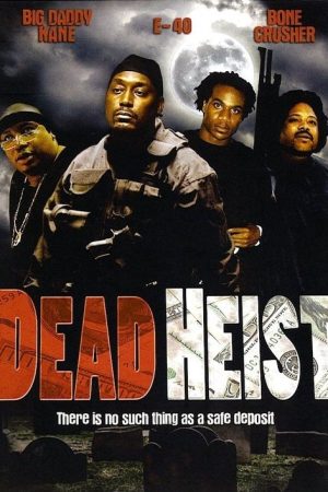 Dead Heist (2007) poster