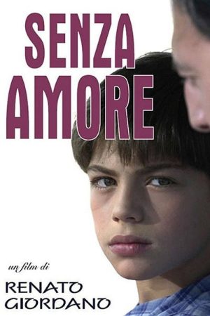 Senza amore (2007) poster