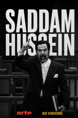 Saddam Hussein, histoire d’un procès annoncé (2006) poster