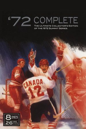 ’72 Complete: The Ultimate Collector’s Edition Of The 1972 Summit Series (1972) poster