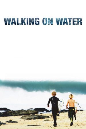 Walking on Water (2007) poster