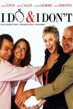 I Do & I Don’t (2008) poster