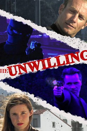 The Unwilling (2007) poster