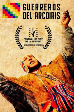 Guerreros del arcoiris (2008) poster