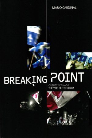 Breaking Point: Canada/Quebec – The 1995 Referendum (2005) poster