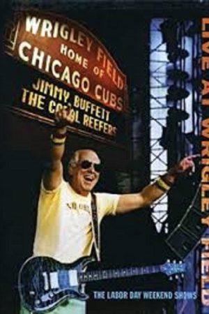 Jimmy Buffett: Live at Wrigley Field Double Header (2006) poster