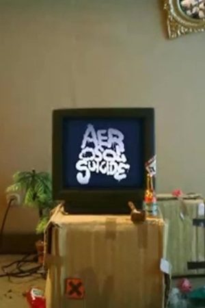 Aerosol Suicide (2006) poster