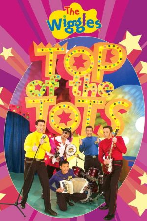 The Wiggles: Top of the Tots (2004) poster