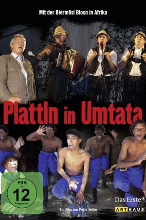 Plattln in Umtata (2007) poster