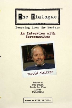 The Dialogue: An Interview with Screenwriter David Seltzer (2007) poster