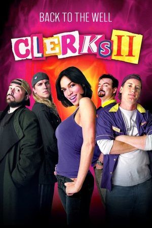 Back to the Well: ‘Clerks II’ (2006) poster