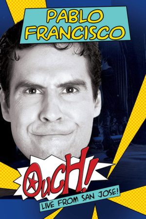 Pablo Francisco: Ouch! (2006) poster
