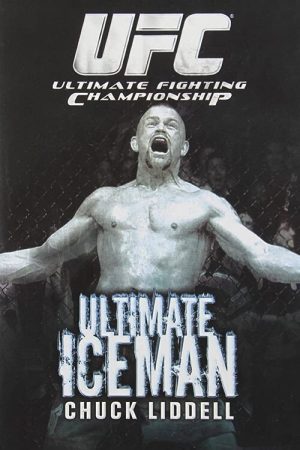The Ultimate Iceman: Chuck Liddell (2007) poster