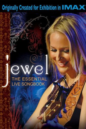 Jewel: The Essential Live Songbook (2008) poster