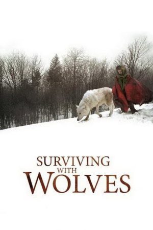 Surviving with Wolves (2007) poster