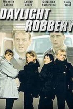 Daylight Robbery (1999) poster