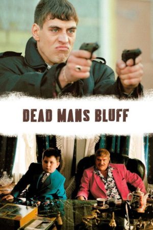 Dead Man’s Bluff (2005) poster